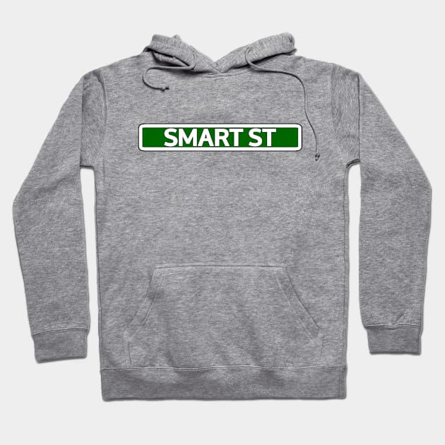 Smart St Street Sign Hoodie by Mookle